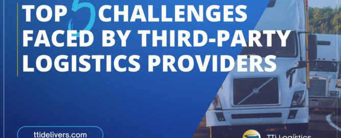 Top 5 Challenges Faced by Third-Party Logistics Providers