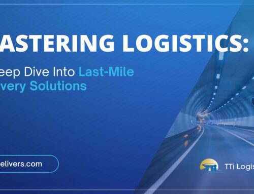 Mastering Logistics: A Deep Dive into Last-Mile Delivery Solutions