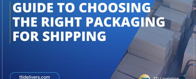 Guide to Choosing the Right Packaging for Shipping