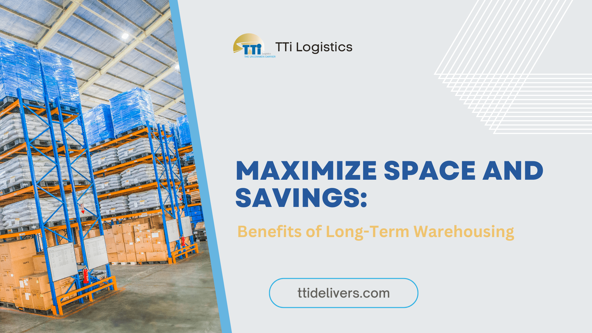 Maximize Space and Savings: The Benefits of Long Term Warehousing Storage