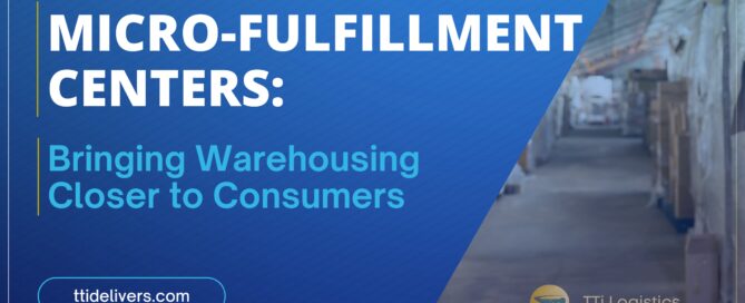 Micro-fulfillment centers supporting fast local delivery strategies with TTi Logistics