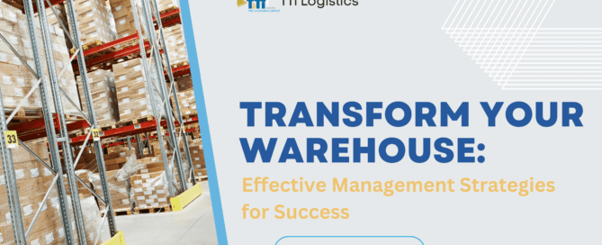 Effective Warehouse Management Strategies for Business Success