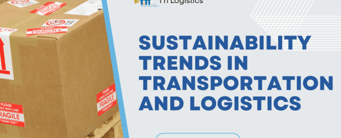 Sustainability Trends in Transportation and Logistics: Why Sustainability Matters in Transportation and Logistics