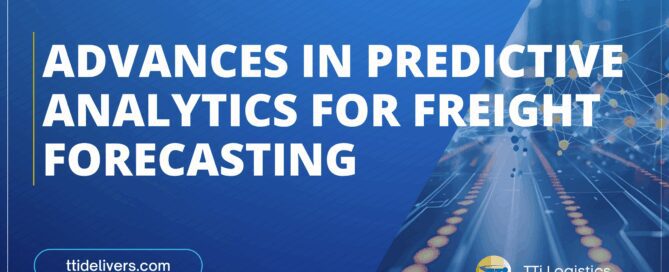 Advances in Predictive Analytics for Freight Forecasting - From Forecasting to Freight Foresight: Why Predictive Analytics Is the Future of Logistics