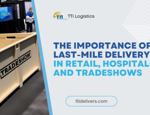 The Importance of Last-Mile Delivery In Retail, Hospitality, and Tradeshows
