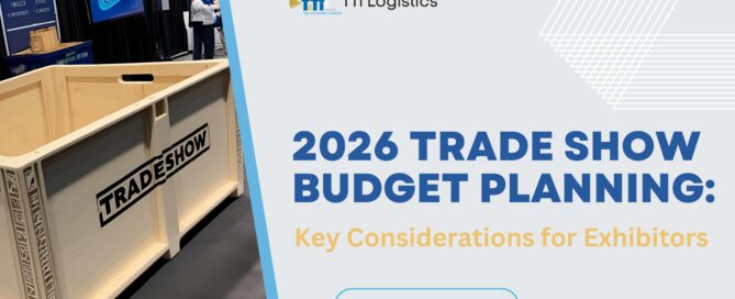 TTi Logistics trade show budgeting and logistics planning for exhibitors