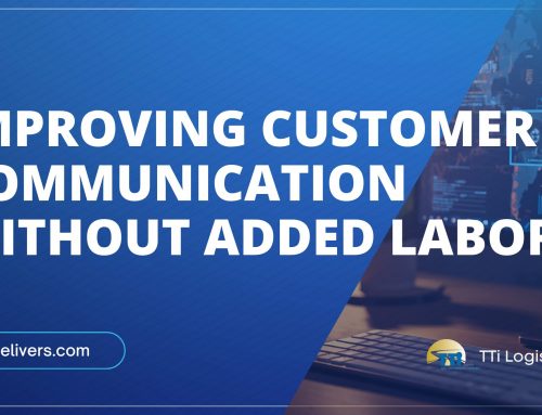Improve Logistics Customer Communication Without More Labor