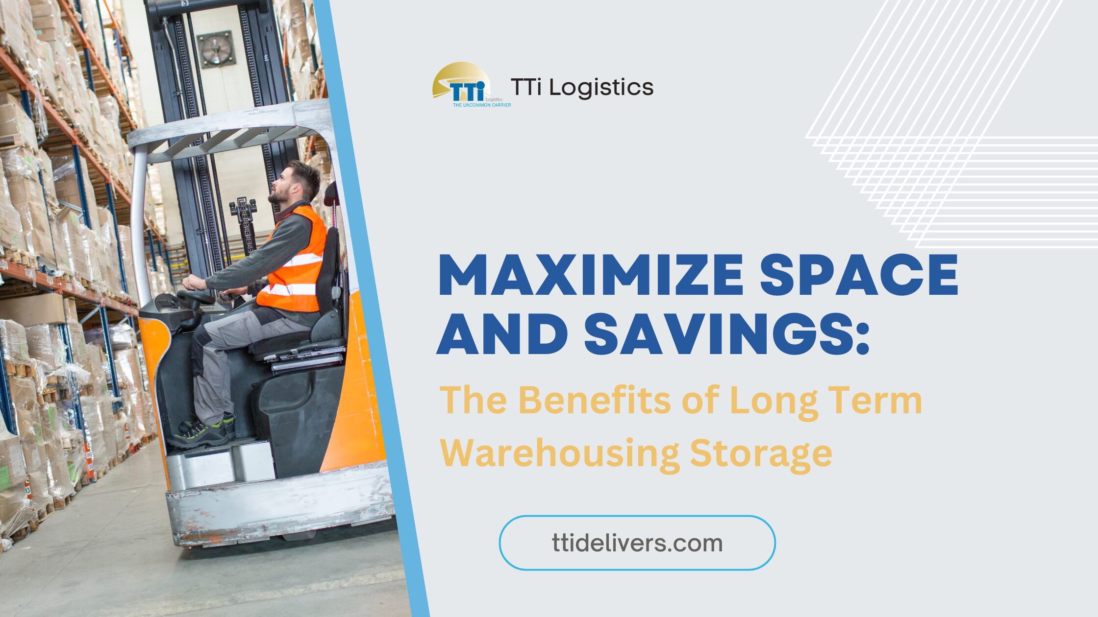 TTi Logistics long term warehousing storage solutions for inventory management and supply chain efficiency